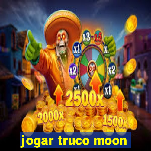 jogar truco moon